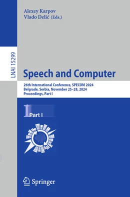 Abbildung von Karpov / Delic | Speech and Computer | 1. Auflage | 2024 | 15299 | beck-shop.de