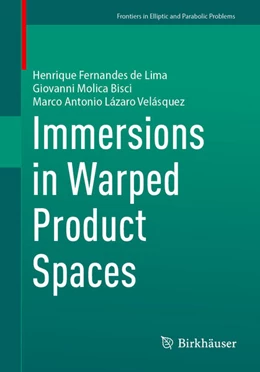 Abbildung von Fernandes de Lima / Molica Bisci | Immersions in Warped Product Spaces | 1. Auflage | 2025 | beck-shop.de