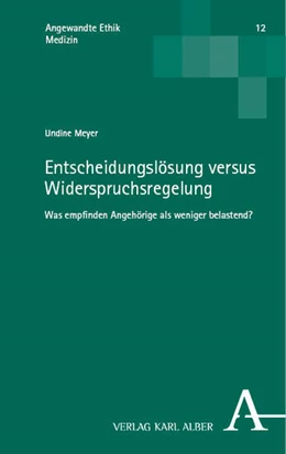 Abbildung von Meyer | Entscheidungslösung versus Widerspruchsregelung – Was empfinden Angehörige als weniger belastend? | 1. Auflage | 2024 | 12 | beck-shop.de