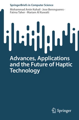 Abbildung von Kuhail / Berengueres | Advances, Applications and the Future of Haptic Technology | 1. Auflage | 2024 | beck-shop.de