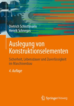 Abbildung von Schlottmann / Schnegas | Auslegung von Konstruktionselementen | 4. Auflage | 2024 | beck-shop.de