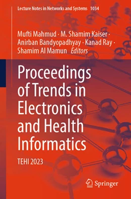 Abbildung von Mahmud / Kaiser | Proceedings of Trends in Electronics and Health Informatics | 1. Auflage | 2024 | beck-shop.de