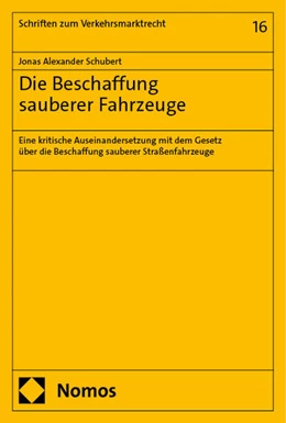 Abbildung von Schubert | Die Beschaffung sauberer Fahrzeuge | 1. Auflage | 2024 | beck-shop.de