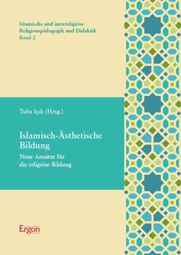 Abbildung von Isik | Islamisch-Ästhetische Bildung | 1. Auflage | 2024 | beck-shop.de