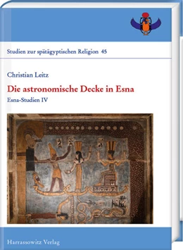 Abbildung von Leitz | Die astronomische Decke in Esna | 1. Auflage | 2025 | beck-shop.de