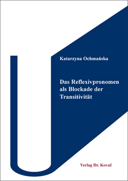 Abbildung von Ochmanska | Das Reflexivpronomen als Blockade der Transitivität | 1. Auflage | 2024 | 109 | beck-shop.de