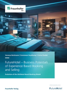 Abbildung von Borkmann / Heydkamp | FutureHotel - Business Potentials of Experience Based Booking and Selling | 1. Auflage | 2024 | beck-shop.de