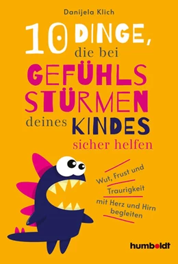 Abbildung von Klich | 10 Dinge, die bei Gefühlsstürmen deines Kindes sicher helfen | 1. Auflage | 2025 | beck-shop.de