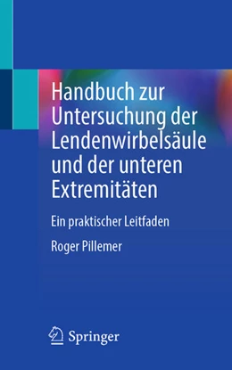 Abbildung von Pillemer | Handbuch zur Untersuchung der Lendenwirbelsäule und der unteren Extremitäten | 1. Auflage | 2024 | beck-shop.de