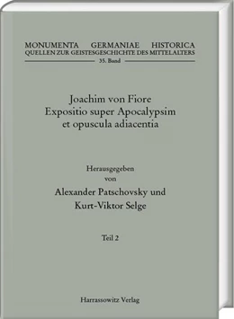 Abbildung von Patschovsky / Selge | Joachim von Fiore, Expositio super Apocalypsim et opuscula adiacentia Teil 2 - 3 Bände | 1. Auflage | 2024 | beck-shop.de