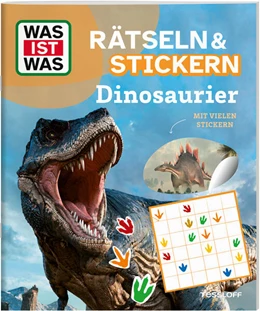 Abbildung von Tessloff Verlag Ragnar Tessloff GmbH & Co. KG | WAS IST WAS Rätseln und Stickern: Dinosaurier | 1. Auflage | 2025 | beck-shop.de