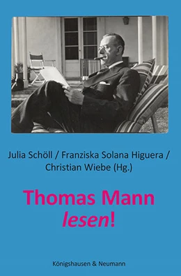 Abbildung von Schöll / Solana Higuera | Thomas Mann lesen! | 1. Auflage | 2024 | beck-shop.de