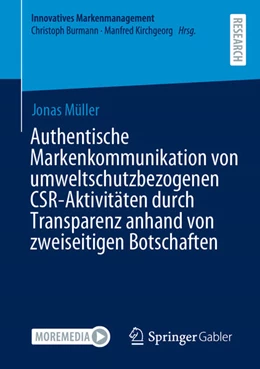 Abbildung von Müller | Authentische Markenkommunikation von umweltschutzbezogenen CSR-Aktivitäten durch Transparenz anhand von zweiseitigen Botschaften | 1. Auflage | 2024 | beck-shop.de