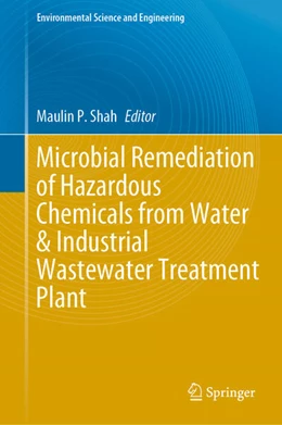 Abbildung von Shah | Microbial Remediation of Hazardous Chemicals from Water & Industrial Wastewater Treatment Plant | 1. Auflage | 2024 | beck-shop.de