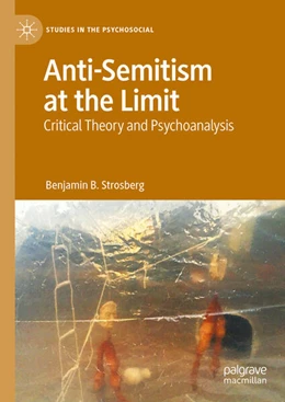 Abbildung von Strosberg | Anti-Semitism at the Limit | 1. Auflage | 2024 | beck-shop.de