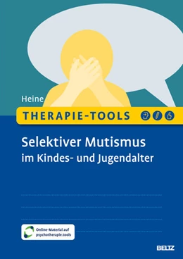 Abbildung von Heine | Therapie-Tools Selektiver Mutismus im Kindes- und Jugendalter | 1. Auflage | 2025 | beck-shop.de