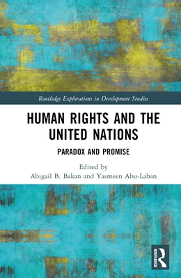 Abbildung von Bakan / Abu-Laban | Human Rights and the United Nations | 1. Auflage | 2025 | beck-shop.de