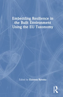 Abbildung von Rynska | Embedding Resilience in the Built Environment Using the EU Taxonomy | 1. Auflage | 2025 | beck-shop.de