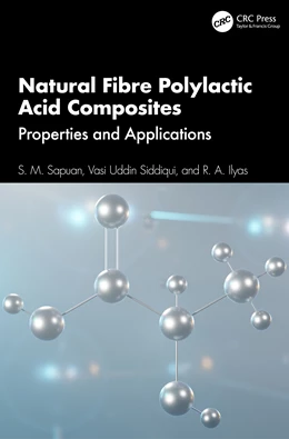 Abbildung von Ilyas / Sapuan | Natural Fibre Polylactic Acid Composites | 1. Auflage | 2025 | beck-shop.de