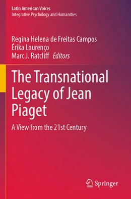 Abbildung von Campos / Ratcliff | The Transnational Legacy of Jean Piaget | 1. Auflage | 2024 | beck-shop.de