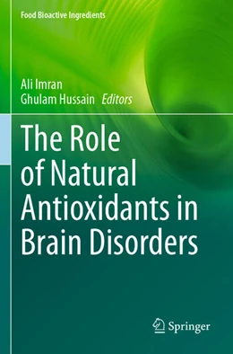 Abbildung von Hussain / Imran | The Role of Natural Antioxidants in Brain Disorders | 1. Auflage | 2024 | beck-shop.de