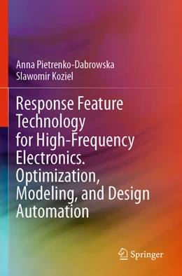 Abbildung von Koziel / Pietrenko-Dabrowska | Response Feature Technology for High-Frequency Electronics. Optimization, Modeling, and Design Automation | 1. Auflage | 2024 | beck-shop.de