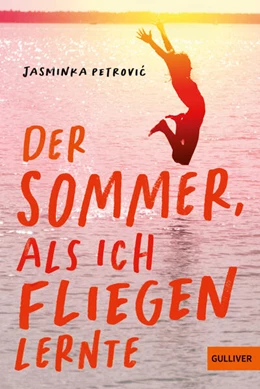 Abbildung von Petrovi¿ | Der Sommer, als ich fliegen lernte | 1. Auflage | 2025 | beck-shop.de