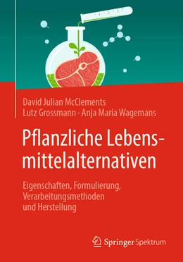 Abbildung von Mcclements / Grossmann | Pflanzliche Lebensmittelalternativen | 1. Auflage | 2024 | beck-shop.de