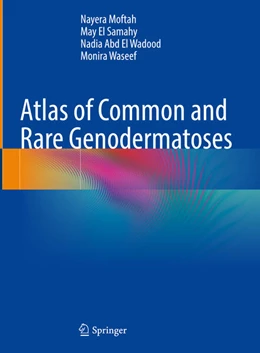 Abbildung von Moftah / El Samahy | Atlas of Common and Rare Genodermatoses | 1. Auflage | 2024 | beck-shop.de