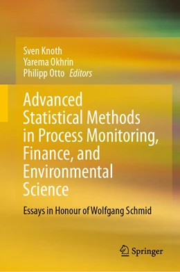 Abbildung von Knoth / Okhrin | Advanced Statistical Methods in Process Monitoring, Finance, and Environmental Science | 1. Auflage | 2024 | beck-shop.de