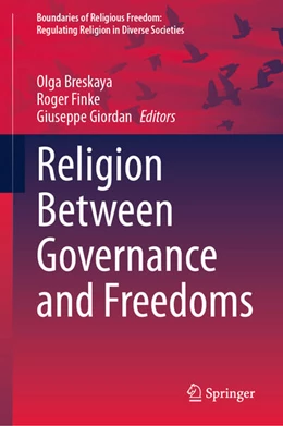 Abbildung von Breskaya / Finke | Religion Between Governance and Freedoms | 1. Auflage | 2024 | beck-shop.de