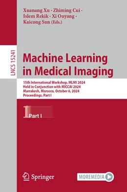 Abbildung von Xu / Cui | Machine Learning in Medical Imaging | 1. Auflage | 2024 | beck-shop.de