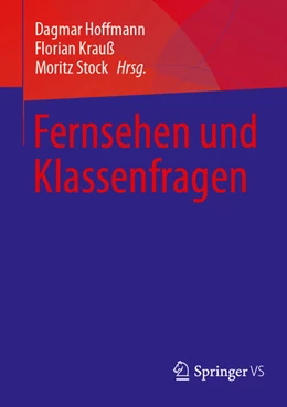 Abbildung von Hoffmann / Krauß | Fernsehen und Klassenfragen | 1. Auflage | 2024 | beck-shop.de