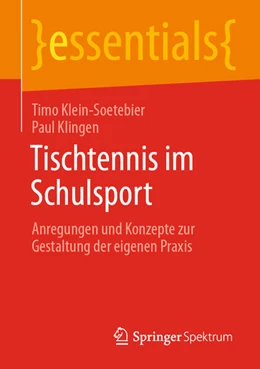 Abbildung von Klein-Soetebier / Klingen | Tischtennis im Schulsport | 1. Auflage | 2024 | beck-shop.de