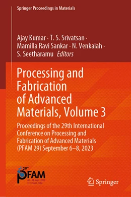 Abbildung von Kumar / Srivatsan | Processing and Fabrication of Advanced Materials, Volume 3 | 1. Auflage | 2024 | beck-shop.de