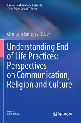 Abbildung von Banerjee | Understanding End of Life Practices: Perspectives on Communication, Religion and Culture | 1. Auflage | 2024 | beck-shop.de