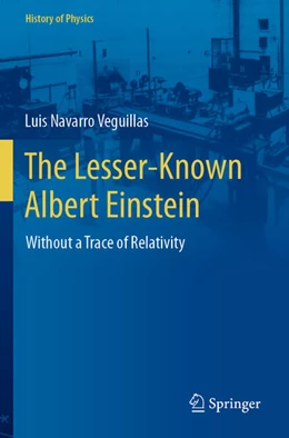 Abbildung von Navarro Veguillas | The Lesser-Known Albert Einstein | 1. Auflage | 2024 | beck-shop.de