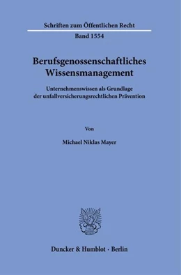 Abbildung von Mayer | Berufsgenossenschaftliches Wissensmanagement | 1. Auflage | 2024 | beck-shop.de