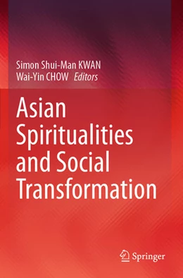 Abbildung von Chow / Kwan | Asian Spiritualities and Social Transformation | 1. Auflage | 2024 | beck-shop.de