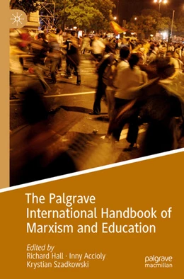 Abbildung von Hall / Accioly | The Palgrave International Handbook of Marxism and Education | 1. Auflage | 2024 | beck-shop.de