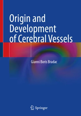 Abbildung von Bradac | Origin and Development of Cerebral Vessels | 1. Auflage | 2025 | beck-shop.de