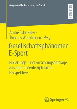 Abbildung von Schneider / Wendeborn | Gesellschaftsphänomen E-Sport | 1. Auflage | 2025 | beck-shop.de