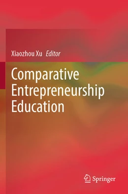 Abbildung von Xu | Comparative Entrepreneurship Education | 1. Auflage | 2024 | beck-shop.de