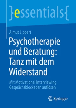 Abbildung von Lippert | Psychotherapie und Beratung: Tanz mit dem Widerstand | 1. Auflage | 2025 | beck-shop.de