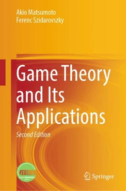 Abbildung von Matsumoto / Szidarovszky | Game Theory and Its Applications | 2. Auflage | 2025 | beck-shop.de