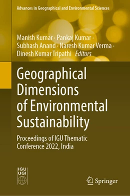 Abbildung von Kumar / Anand | Geographical Dimensions of Environmental Sustainability | 1. Auflage | 2025 | beck-shop.de