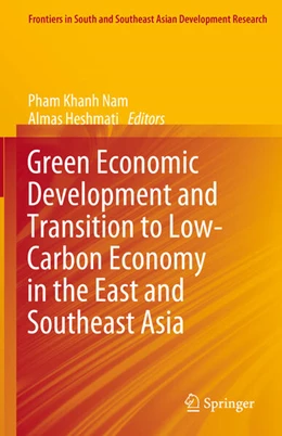 Abbildung von Nam / Heshmati | Green Economic Development and Transition to Low-Carbon Economy in the East and Southeast Asia | 1. Auflage | 2025 | beck-shop.de