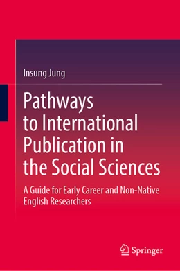 Abbildung von Jung | Pathways to International Publication in the Social Sciences | 1. Auflage | 2025 | beck-shop.de