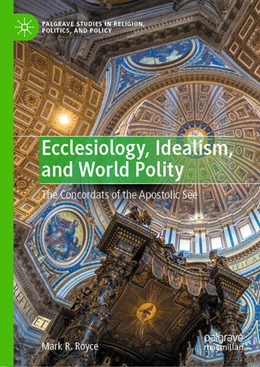 Abbildung von Royce | Ecclesiology, Idealism, and World Polity | 1. Auflage | 2024 | beck-shop.de