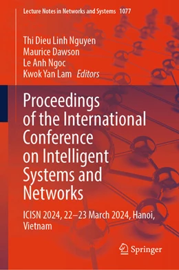 Abbildung von Nguyen / Dawson | Proceedings of the International Conference on Intelligent Systems and Networks | 1. Auflage | 2024 | beck-shop.de